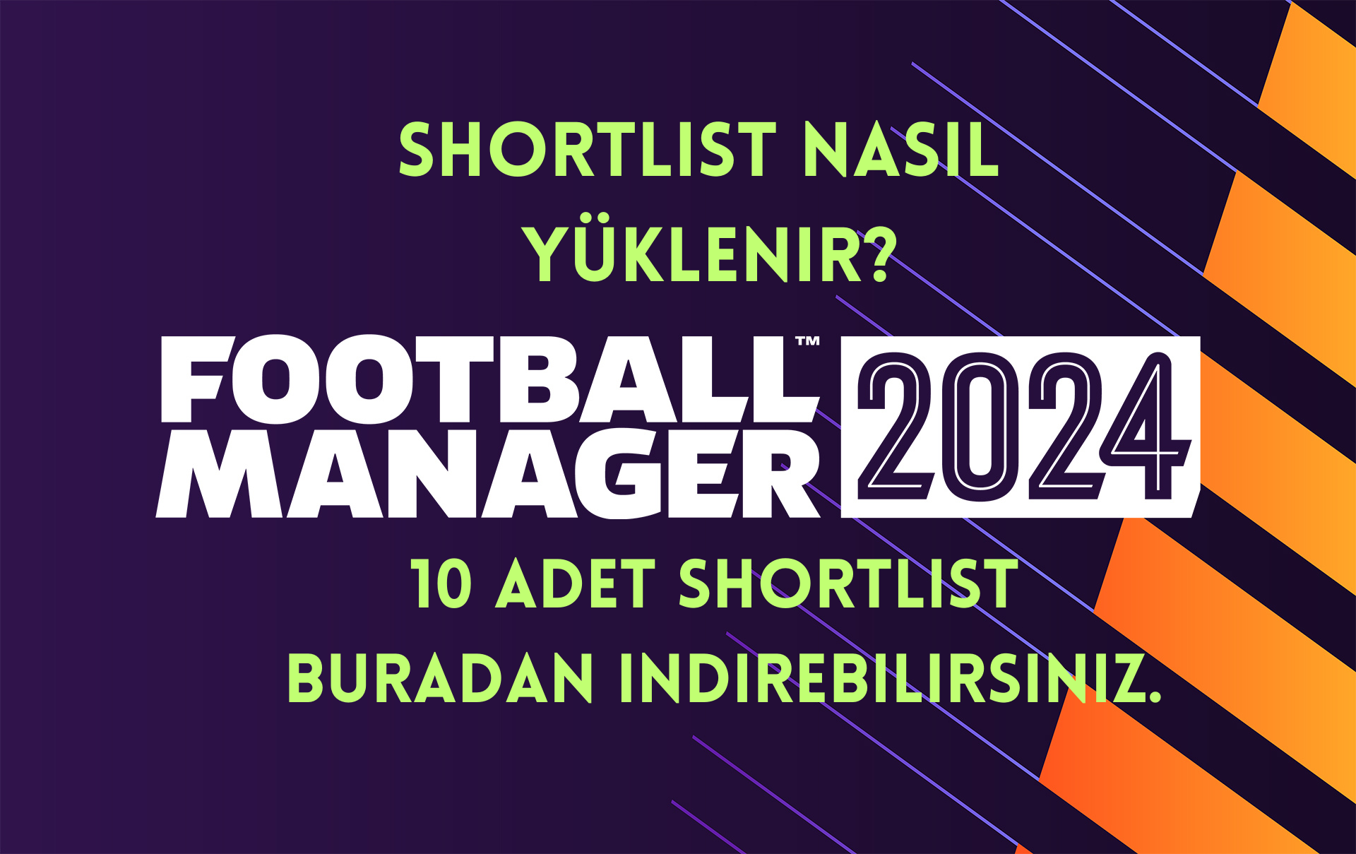 Shortlist Nasıl Yüklenir? / 10 Adet Shortlist Paketi